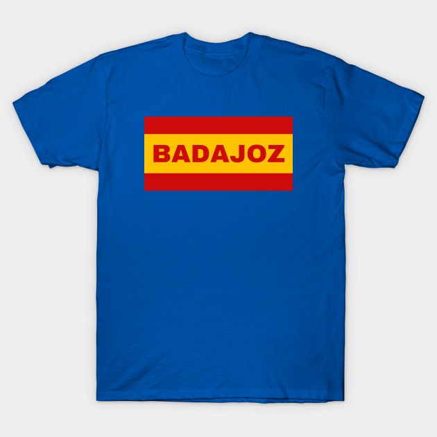 Badajoz City in Spanish Flag Colors T-Shirt by aybe7elf